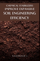 Chemical Stabilizers Improve Expansive Soil Engineering Efficiency 1805271016 Book Cover