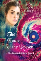 The House of the Present 151541910X Book Cover
