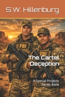 The Cartel Deception: A Special Projects Series Book B0GR9X4XKV Book Cover