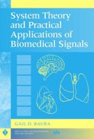 System Theory and Practical Applications of Biomedical Signals 0471236535 Book Cover