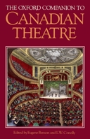 The Oxford Companion to Canadian Theatre 0195406729 Book Cover