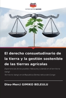 El derecho consuetudinario de la tierra y la gestión sostenible de las tierras agrícolas 6206349748 Book Cover