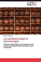 La Ceramica Bajo El Microscopio 3846578819 Book Cover