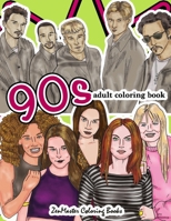 90s Adult Coloring Book: 1990s Inspired Coloring Book for Adults for Relaxation and Entertainment 1548245402 Book Cover