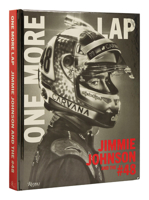 One More Lap: Jimmie Johnson and the #48 0847872017 Book Cover