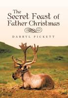 The Secret Feast of Father Christmas B0BJY9J6BF Book Cover