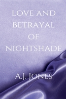 Love And Betrayal Of Nightshade B0G3Z1CW2K Book Cover