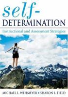 Self-Determination: Instructional and Assessment Strategies 1412925746 Book Cover