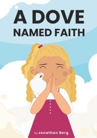 A Dove Named Faith B09X4NVDQT Book Cover