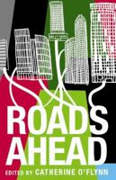 Roads Ahead 1906994005 Book Cover