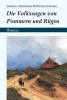 Die Volkssagen von Pommern und Rügen 1482759764 Book Cover