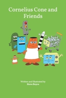 Cornelius Cone and Friends 1072955326 Book Cover