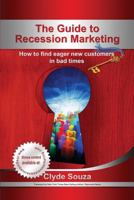 The Guide to Recession Marketing 0989838900 Book Cover