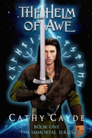The Helm of Awe: Book One of the Immortal Series 0994793480 Book Cover