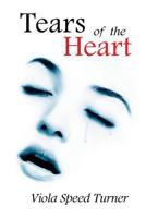 Tears of the Heart 1503590011 Book Cover