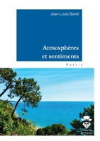 Atmosphères et sentiments (French Edition) 2342146876 Book Cover