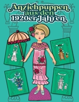Anziehpuppen aus den 1920er Jahren: Mit 2 Puppen und einzigartigen modischen Retro-Kleidern. Mal- und Aktivit�tsbuch f�r Kinder im Alter von 4-8, 9-12 Jahren B09TF4F6MS Book Cover