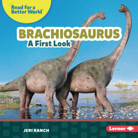 Brachiosaurus: A First Look (Read about Dinosaurs 1728491320 Book Cover