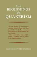 The Beginnings of Quakerism 0788409557 Book Cover