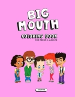 Big Mouth Coloring Book 1713009315 Book Cover