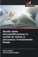Studio delle microinfiltrazioni in cavità di classe II con/senza rivestimento fluido (Italian Edition) 6208751039 Book Cover