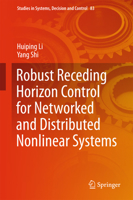 Robust Receding Horizon Control for Networked and Distributed Nonlinear Systems 3319482890 Book Cover