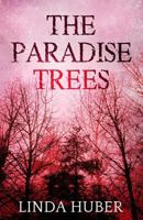 The Paradise Trees 1999803469 Book Cover