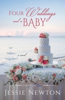 Four Weddings and a Baby: Heartwarming Friendship Fiction 1638760020 Book Cover