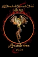 L'ora della fenice: Le Cronache del Bene e del Male Volume III (Las Crónicas del Bien y del Mal) (Italian Edition) B0CM4ZQ1TR Book Cover