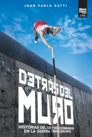 Detr?s del Muro: Historias del DePorte Comunista En La Guerra Fr?a (1945-1991) 9873979875 Book Cover