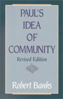 Paul's Idea of Community: The Early House Churches in Their Cultural Setting 0802818307 Book Cover