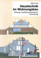 Haustechnik Im Wohnungsbau: Planung, Ausfuhrung, Verbrauch, Umnutzung 3834816582 Book Cover