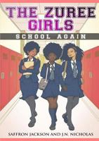 The Zuree Girls Adventures: School Again 1909389110 Book Cover