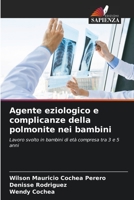 Agente eziologico e complicanze della polmonite nei bambini: Lavoro svolto in bambini di età compresa tra 3 e 5 anni B0CKTLYRTY Book Cover