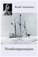 Nordostpassasjen: Maudferden langs Asias kyst 1918-1920 8284580004 Book Cover