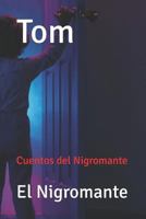 Tom: Cuentos del Nigromante 1790624916 Book Cover