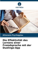 Die Effektivität des Lernens einer Fremdsprache mit der Duolingo-App (German Edition) 6207760409 Book Cover