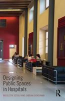 Designing Public Spaces in Hospitals 113885719X Book Cover