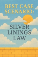 Best Case Scenario: Silver Lining’s Law B0G39BPDQL Book Cover