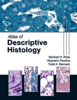 Atlas of Descriptive Histology 0878936963 Book Cover