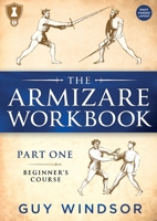 The Armizare Workbook: Part One: The Beginners' Workbook, Left-Handed Version 9527157862 Book Cover