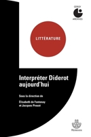 Interpréter Diderot aujourd'hui: Centre culturel international (Cerisy-la-Salle, Manche). Colloque (1983) 2705687432 Book Cover