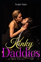 Kinky Daddies: 4 Age Gap/Age Play Daddy Dom Little Girl (Ddlg) M/f Romance B08T6BTM8Y Book Cover
