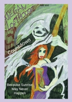 Countdown: Because Sunrise May Never Happen 1304982297 Book Cover