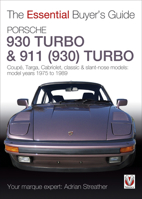 Porsche 911 (930 ): Turbo Series Coupe, Targa & Cabriolet 1975 to 1989 1845844211 Book Cover