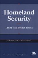 Homeland Security: Legal and Policy Issues 1604424621 Book Cover