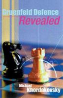 Gruenfeld Defence Revealed (Batsford Chess Book) 0713488271 Book Cover