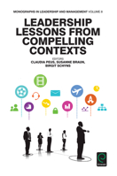 Leadership Lessons from Compelling Contexts 1785609424 Book Cover