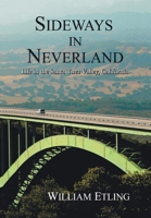 Sideways in Neverland: Life in the Santa Ynez Valley, California 0595811442 Book Cover