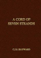 A Cord of Seven Strands 0615202187 Book Cover